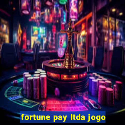 fortune pay ltda jogo